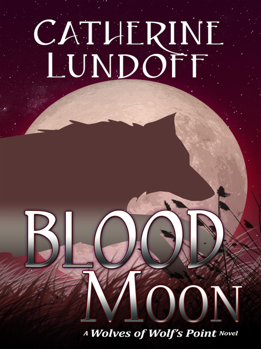 Title details for Blood Moon by Catherine Lundoff - Available
